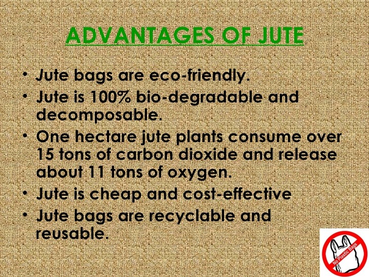 "Advantages of Jute"